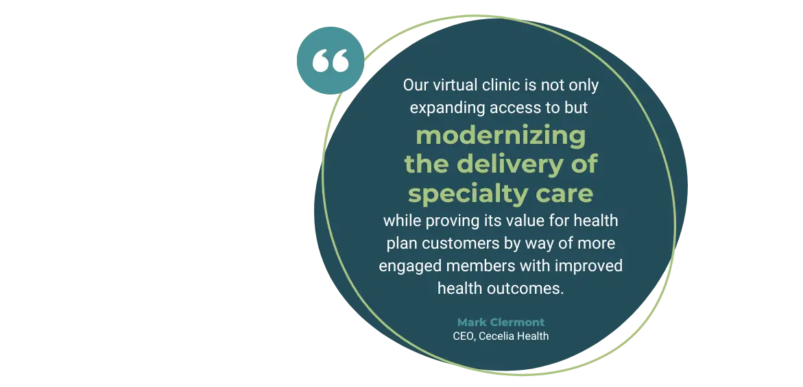 Virtual clinic quote from CEO Mark Clermont.